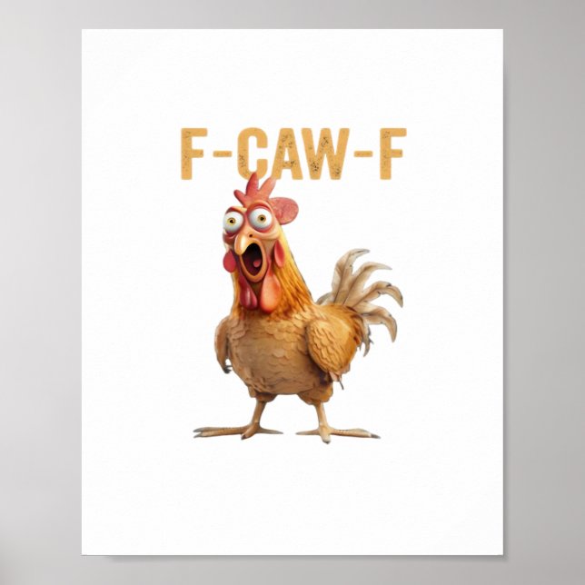 Chicken F-Caw-F Classic Poster (Front)