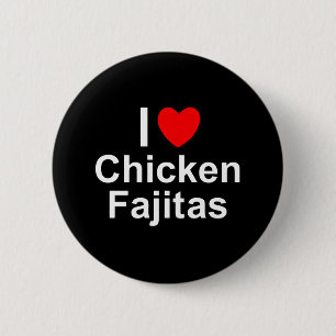Chicken Fajitas 2 Inch Round Button
