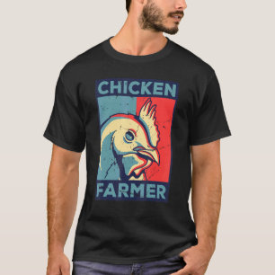 Chicken Farmer Agriculture Agriculteur Farmer Farm T-Shirt