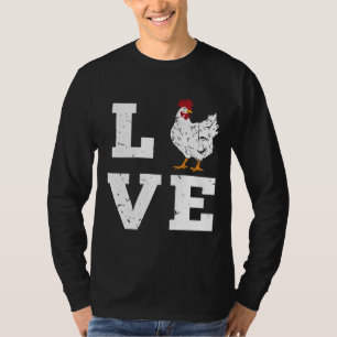 Chicken Farming Farmer Love Birthday T-Shirt