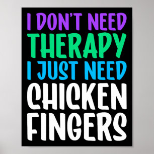 Chicken Fingers I Love Chicken Fingers Funny Poster