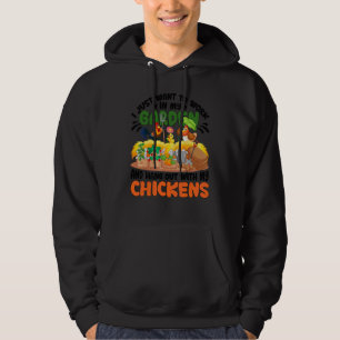 Chicken For Men Women Famer Chicken  Garden Hoodie