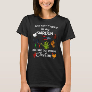 Chicken For Men Women Gardening Chicken Garden T-Shirt
