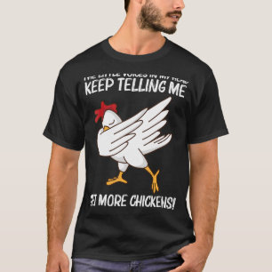 Chicken For Men Women Poultry Rooster Egg 6 T-Shirt