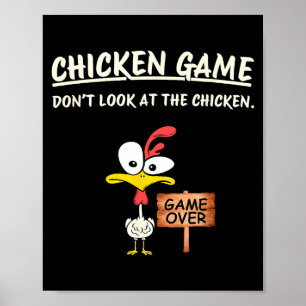 Chicken Game Don't Look At The Chicken Funny Chick Poster
