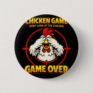 Chicken Game Don't Look At The Chicken, Game Over 2 Inch Round Button