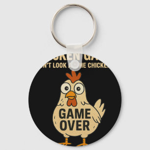 Chicken Game Don't Look At The Chicken Game Over Keychain