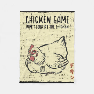 Chicken Game Dont Look Game Over Funny Saying Men Fleece Blanket