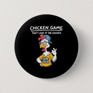 Chicken Game Humorous Family Tee - Uni-adults &amp 2 Inch Round Button
