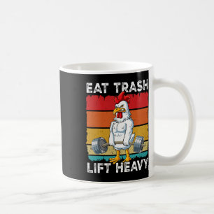 Chicken Gym Weight Training Eat Trash Lift Heavy  Coffee Mug