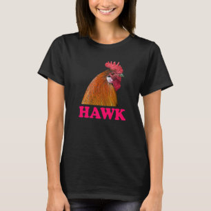 Chicken Hawk Confusion Prank Meme Adult Humour T-Shirt