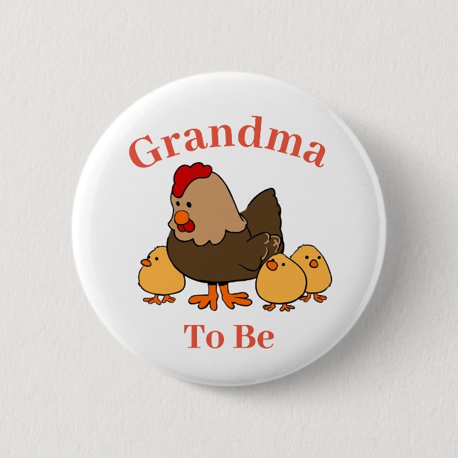 Chicken Hen Grandma To Be Baby Shower Button (Front)