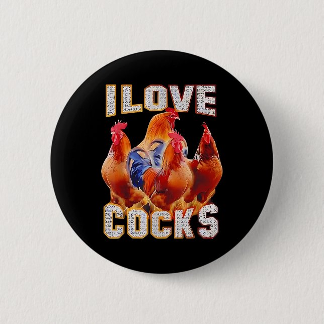 Chicken I Love S  2 Inch Round Button (Front)