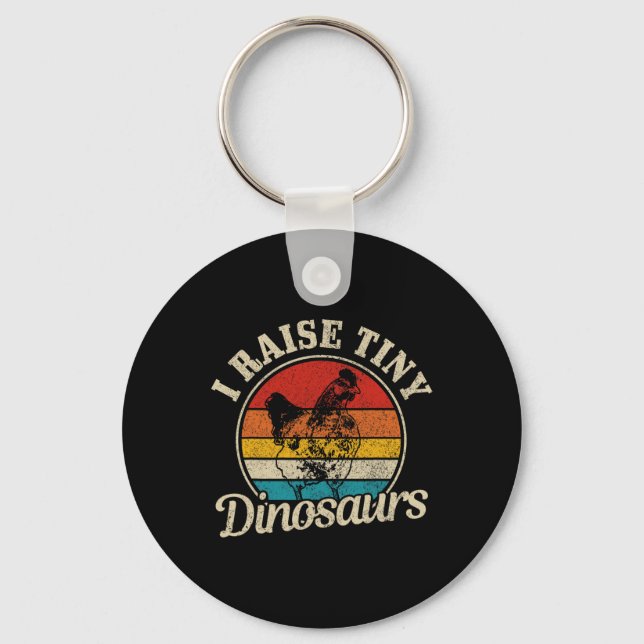 Chicken I Raise Tiny Dinosaurs Farmer Farm Funny G Keychain (Front)