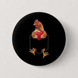 Chicken In Pocket Hen Farm Animal Lover Design Val 2 Inch Round Button