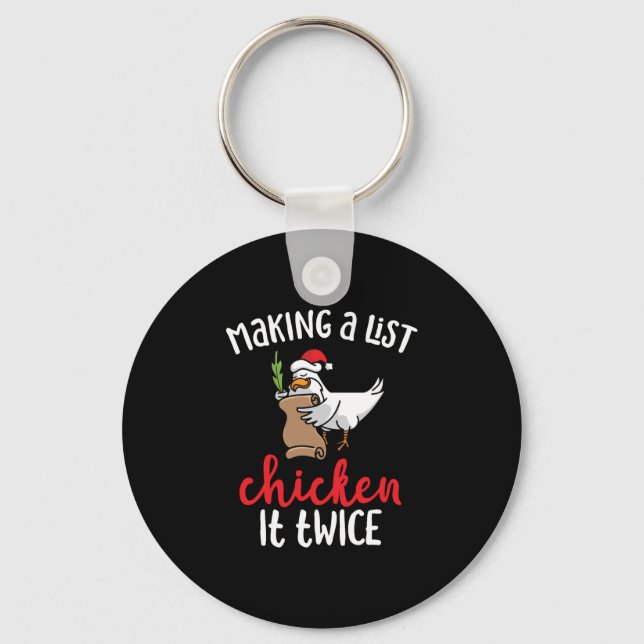 Chicken It Twice Funny Chicken Christmas Design Keychain (Front)