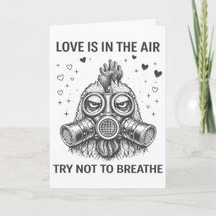 Chicken Love Is In The Air Valentines Day Gas Mask Card