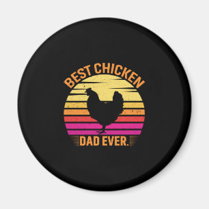 Chicken Lover Best Chicken Dad Ever Magnet