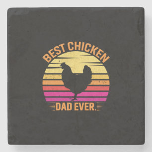Chicken Lover Best Chicken Dad Ever Stone Coaster
