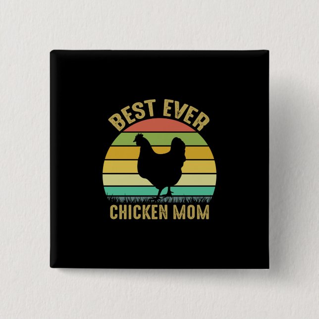 Chicken Lover | Best Ever Chicken Mom 2 Inch Square Button (Front)