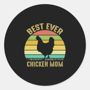 Chicken Lover Best Ever Chicken Mom Classic Round Sticker