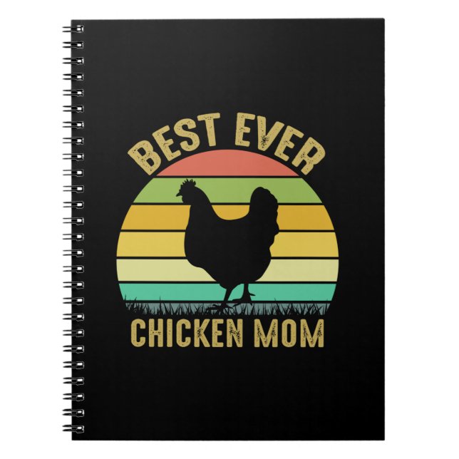 Chicken Lover | Best Ever Chicken Mom Notebook (Front)