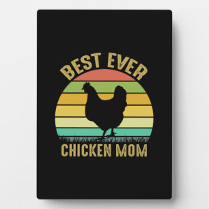 Chicken Lover Best Ever Chicken Mom Plaque