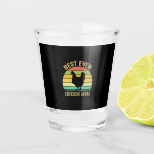 Chicken Lover Best Ever Chicken Mom Shot Glass