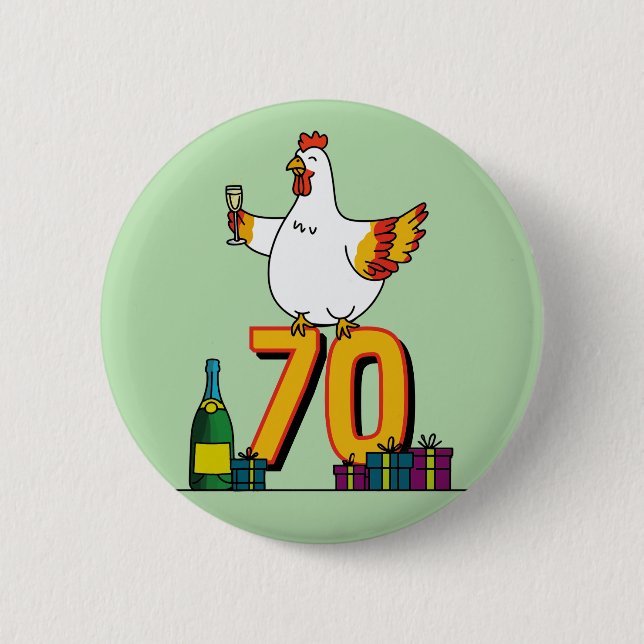 Chicken Lover Birthday 70th Hen Pet Poultry 2 Inch Round Button (Front)