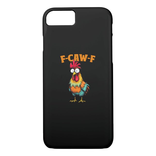 Chicken Lover Funny F-Caw-F Chicken Case-Mate iPhone Case (Back)