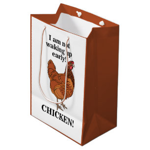 Chicken Lover I am Not Waking Up Early Funny Medium Gift Bag
