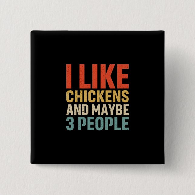 Chicken Lover | I Like Chickens 2 Inch Square Button (Front)
