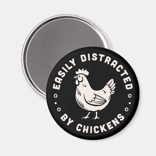 Chicken lover quotes easily distracted by chickens magnet (Front/Back)