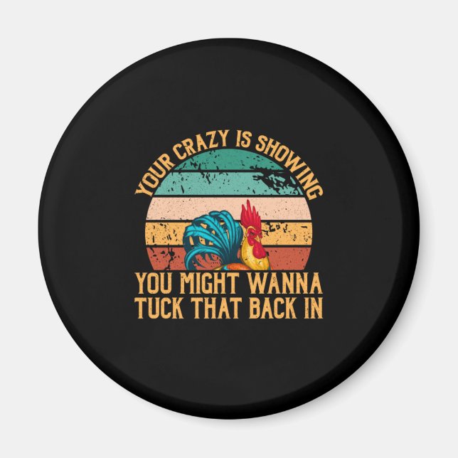 Chicken Lover | You Might Wanna Tuck Magnet (Front)