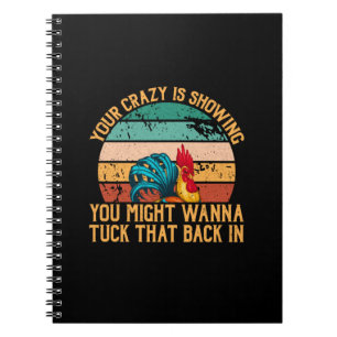 Chicken Lover You Might Wanna Tuck Notebook
