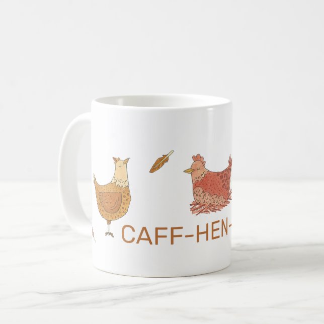 Chicken Lovers Caffeinated Funny Coffee Mug (Front Left)