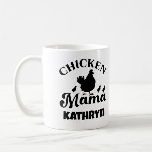 Chicken Mama Mom Poultry Lover Custom Name Mother Coffee Mug