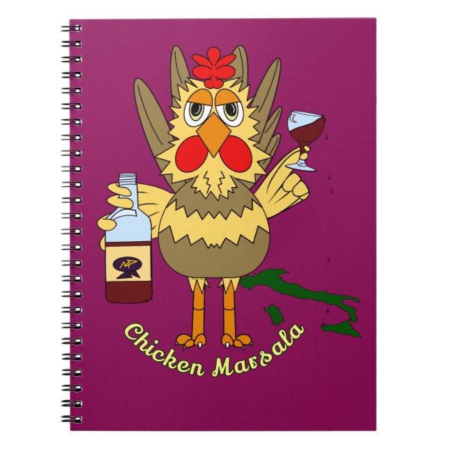 Chicken Marsala ~ Funny Chicken  Notebook (Front)