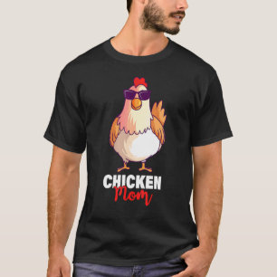 Chicken Mom Hen Lover Chicks Mothers Day Poultry F T-Shirt