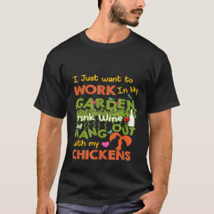 Chicken Mom Lover Hangout Chickens Garden Wine Dri T-Shirt
