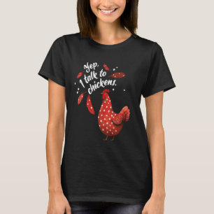 Chicken Mom Yep, I Talk to Chickens, Red Hen Polka T-Shirt