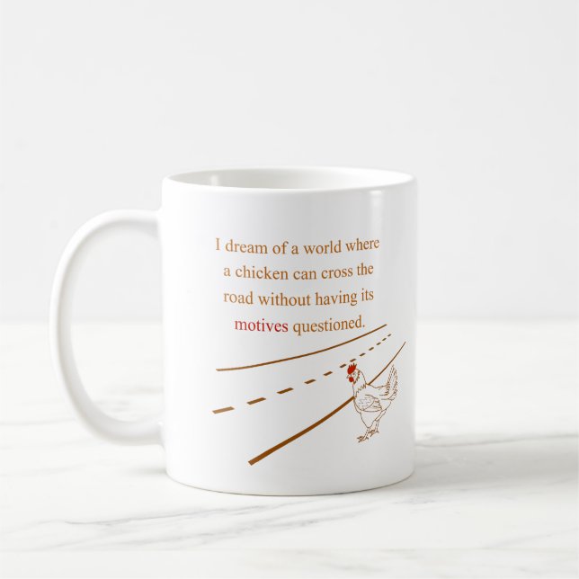 Chicken Motives Questioned Coffee Mug (Left)