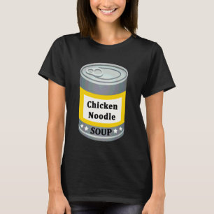 Chicken Noodle Canned Soup Fun Last Minute Hallowe T-Shirt