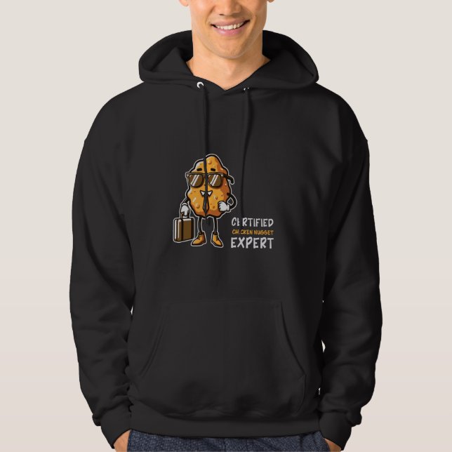 Chicken Nugget Expert Funny Fast Food Chicken Nugg Hoodie (Front)