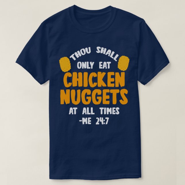 Chicken Nuggets Thou Shall T-Shirt (Design Front)