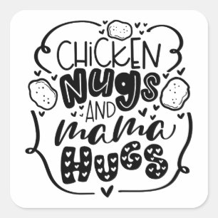 chicken nugs and mama hugs square sticker