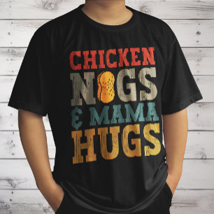 Chicken Nugs and Mama Hugs Toddler Nugget Lover T-Shirt