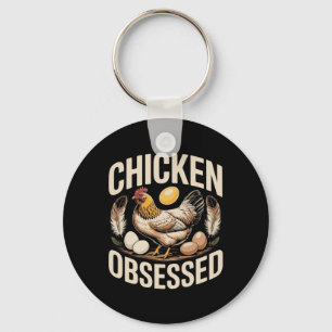 Chicken Obsessed Funny Ckyard Hen Lover _2 Keychain