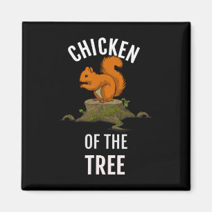 Chicken Of The Tree Funny Hunter Hunting  Magnet