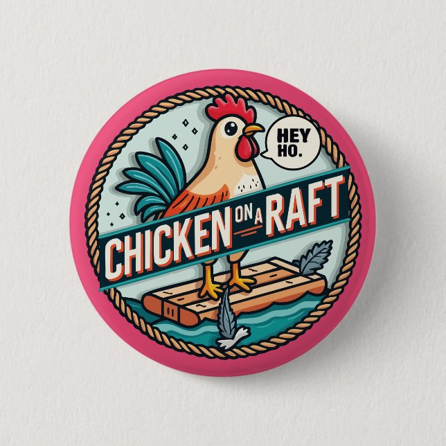 Chicken on a Raft Button (Front)